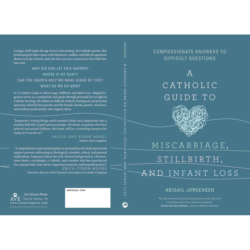 A Catholic Guide to Miscarriage, Stillbirth, and Infant Loss - Image 2