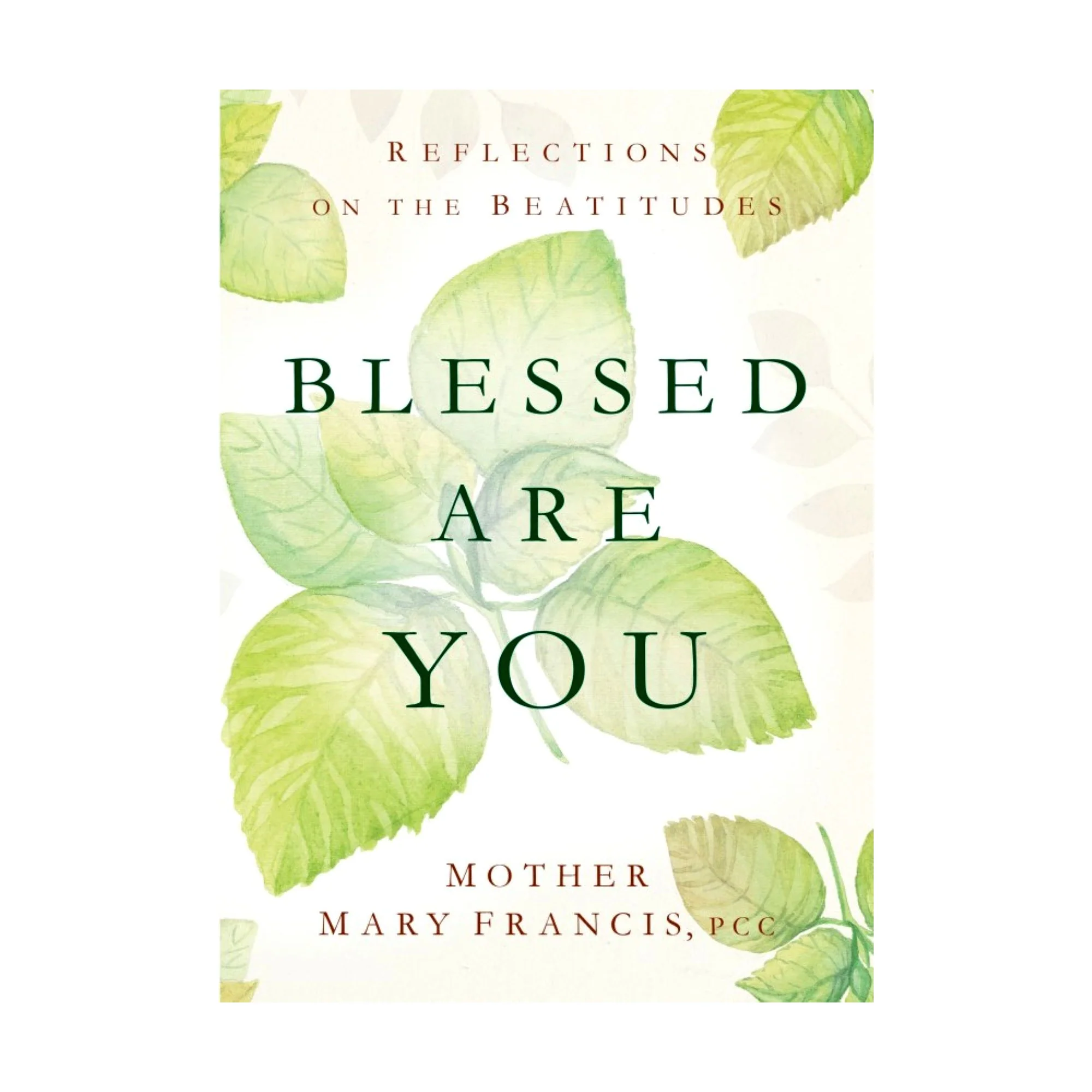 Blessed are You: Reflections on the Beatitudes