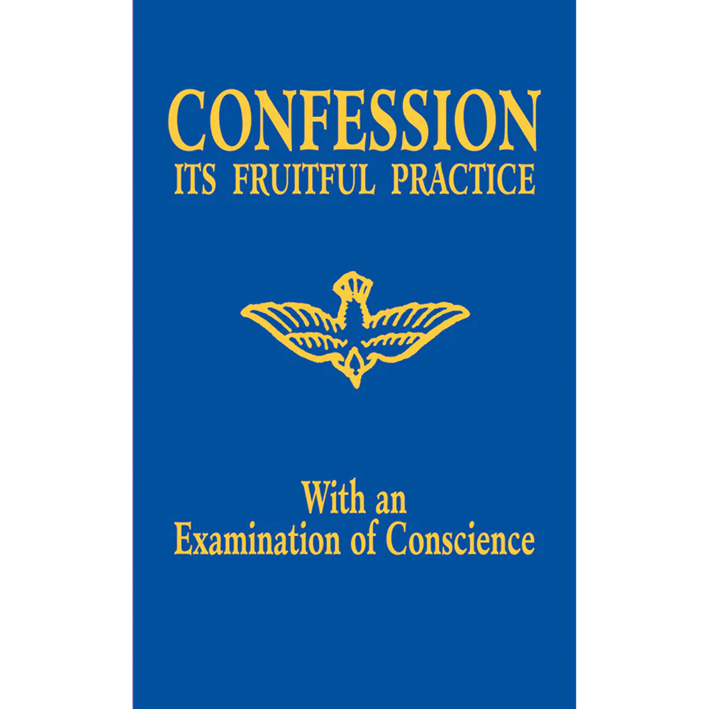 Confession - Its Fruitful Practice (With An Examination of Conscience)