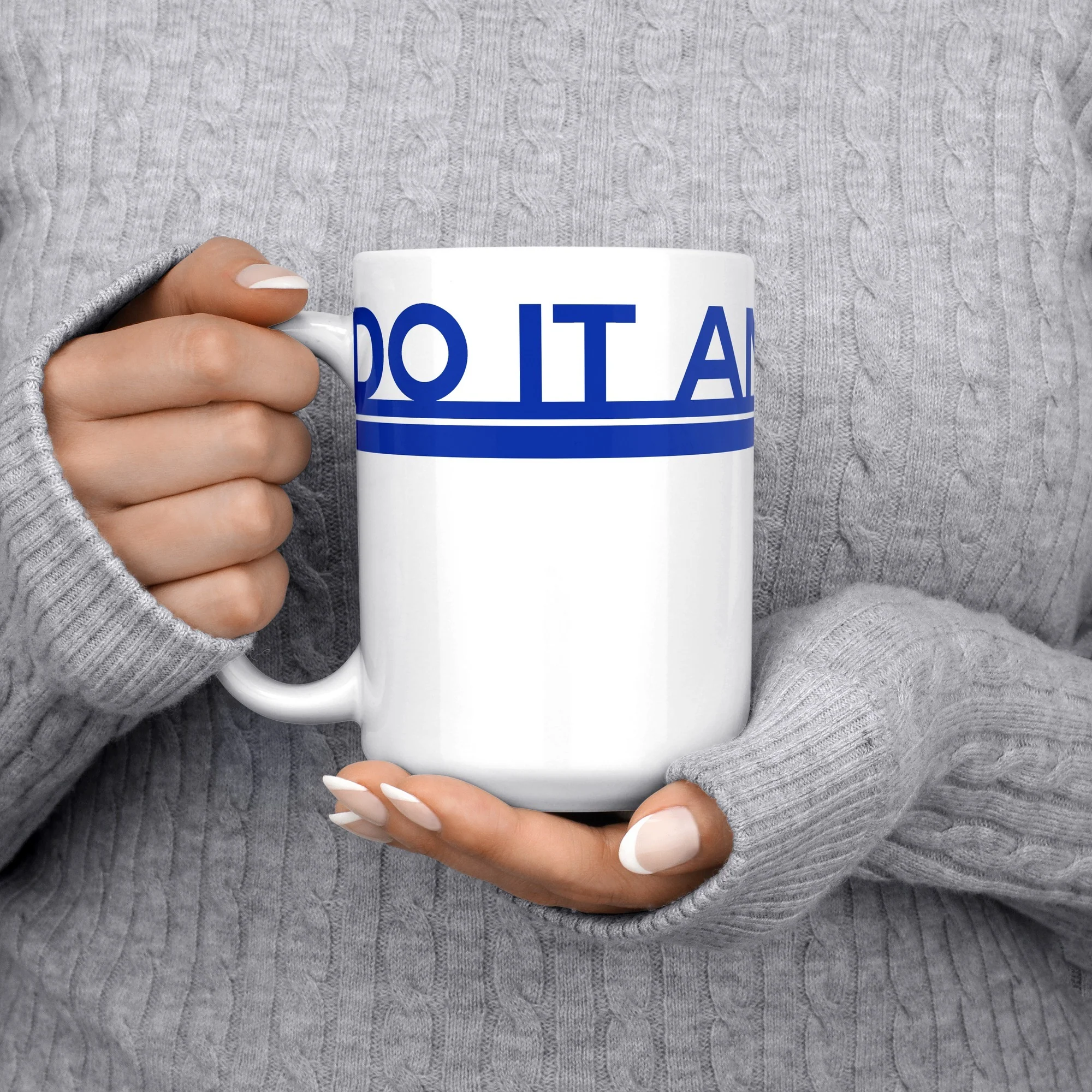 Do It Anyway Mug