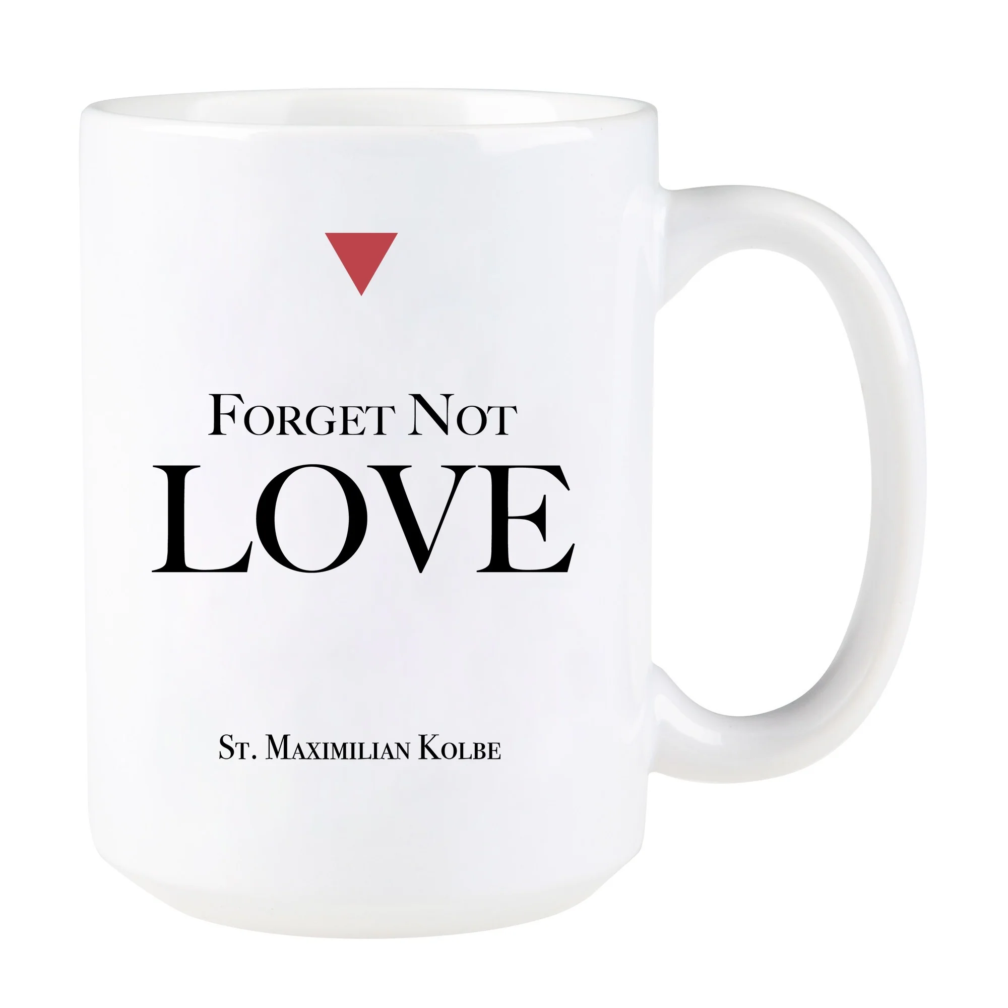 Maximilian Kolbe "Love" Quote Mug