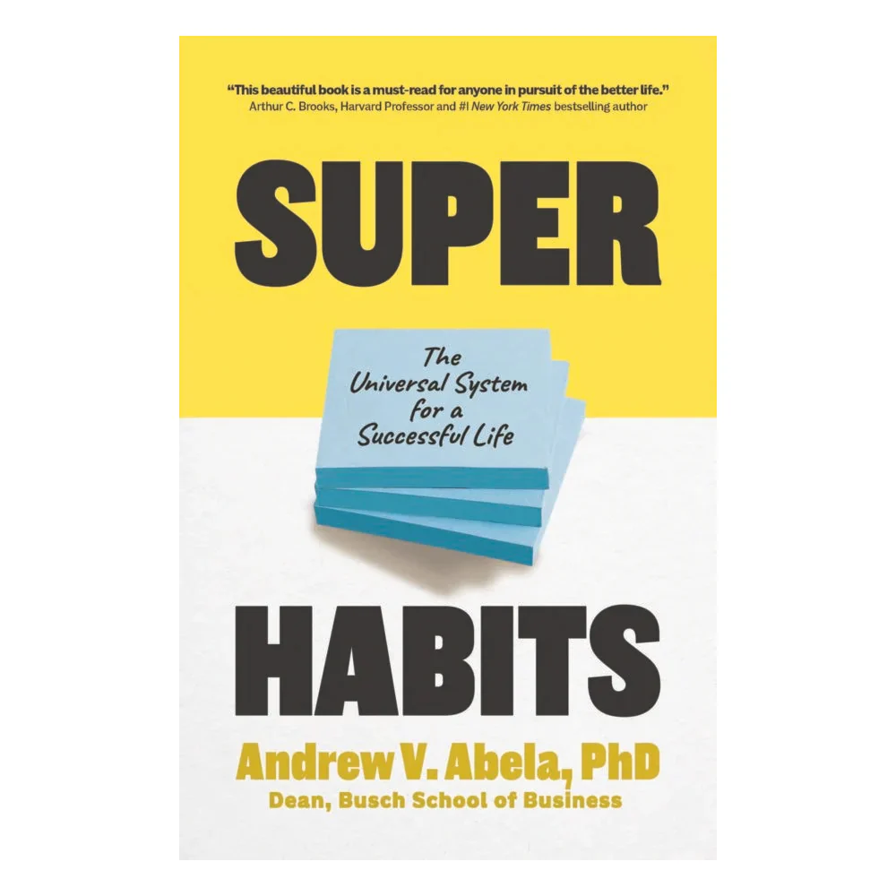 Super Habits: The Universal System for a Successful Life