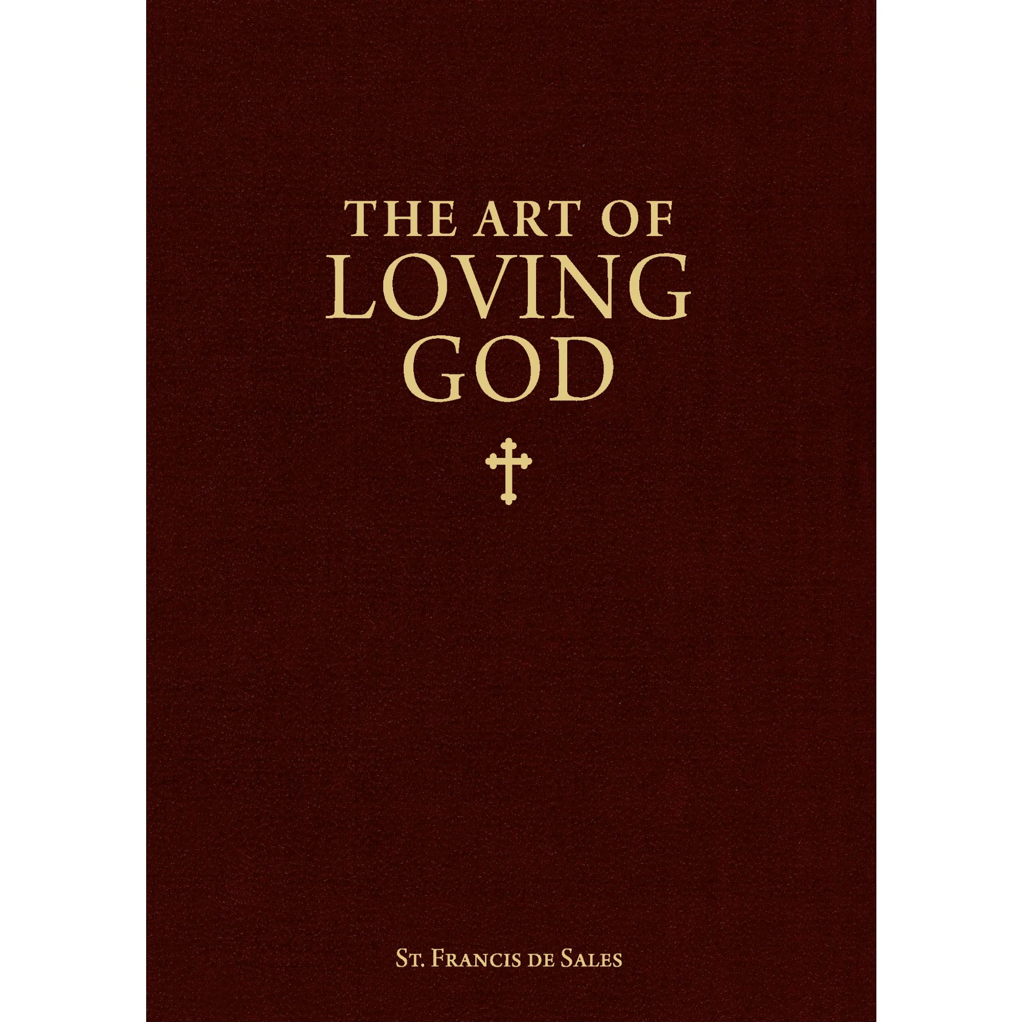The Art of Loving God