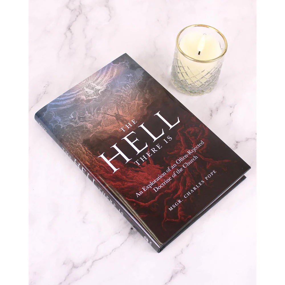 The Hell There Is: An Exploration of an Often-Rejected Doctrine of the Church