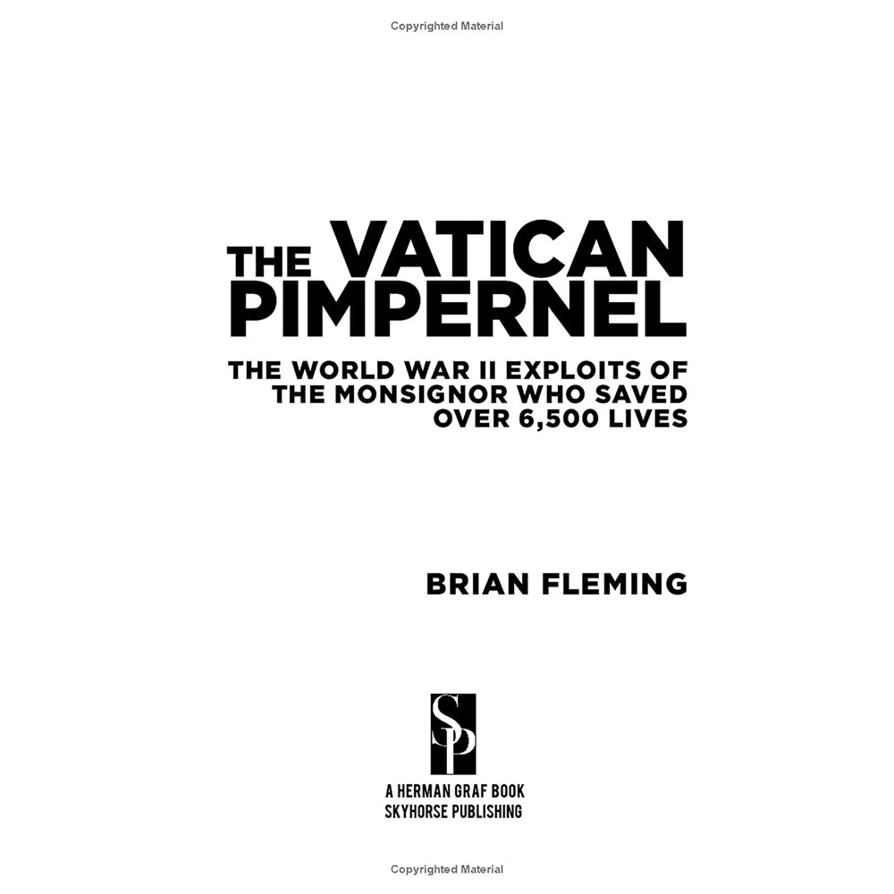 The Vatican Pimpernel: The World War II Exploits of the Monsignor Who Saved Over 6,500 Lives - Image 2